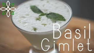 Basil Gimlet With Vegan Froth  GOODLIFE COOKIN [upl. by Dnalloh316]