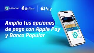 Amplía tus opciones de pago con Apple Pay y Banco Popular [upl. by Lyrad927]