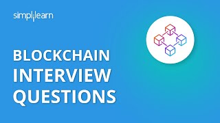 Blockchain Interview Questions And Answers  Blockchain Technology Interview Questions  Simplilearn [upl. by Kassie709]