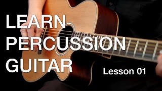 Learn Percussion Guitar  Lesson 01 [upl. by Bagger]