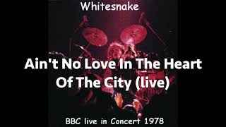 Whitesnake  Aint No Love In The Heart Of The City live BBC In Concert 1978 [upl. by Chuah]