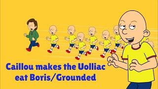 Caillou makes a horde of the Uolliac eat BorisGrounded [upl. by Neiluj]