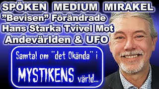 quotBEVISENquot omvände HONOM  Från EXTREMT SKEPTISK till TOTALT ÖVERTYGAD  ANDEVÄRLDEN  UFO  MEDIUM [upl. by Perkin]