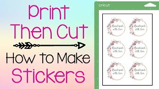 Cricut Tutorial How to Make Print then Cut Stickers [upl. by Mlawsky549]