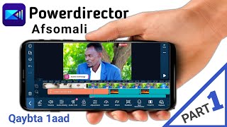 Sida loo isticmaalo application ka powerdirector  Qaybta 1aad [upl. by Amice]