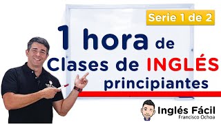 1 hora de clases de inglés para Principiantes  Serie 1 de 2 Recopilación [upl. by Blinni456]