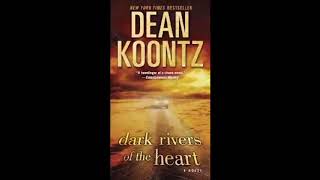 Dark Rivers of the Heart by Dean Koontz Audiobook [upl. by Adur]