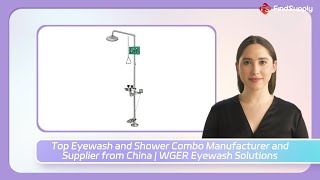 Top Eyewash and Shower Combo Manufacturer and Supplier from China  WGER Eyewash Solutions [upl. by Valerio]