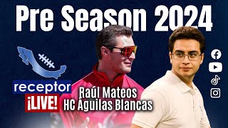 Pre Season 2024 Liga Mayor Raul Mateos HC Águilas Blancas LIVE en receptor LIVE [upl. by Osner]