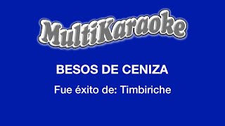 Besos De Ceniza  Multikaraoke  Fue Éxito de Timbiriche [upl. by Ydorb]