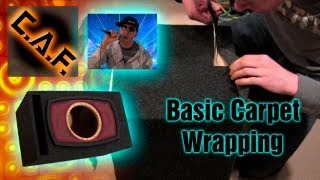 How to Carpet a Subwoofer Box  Wrap Speaker Enclosure Video  CarAudioFabrication [upl. by Osbourn]