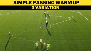 Simple Passing Warm Up  3 Variation  FootballSoccer Training  U13 [upl. by Nesyt221]