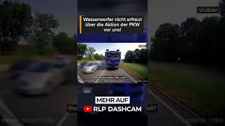 Imagine jemand erklärt dir aus einem Wasserwerfer was Sache ist 🤣  RLP Dashcam  shorts [upl. by Arteid]