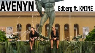 Avenyn  Edberg feat KNINE [upl. by Amersham]