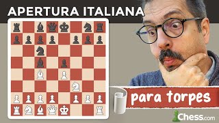 Apertura ITALIANA para TORPES  Aperturas de ajedrez para dummies [upl. by Neel]