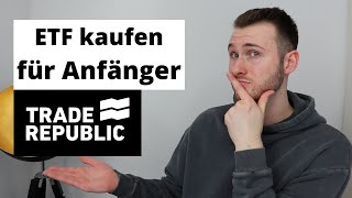 Trade Republic ETF kaufen für Anfänger  Anleitung für Anfänger [upl. by Ailes]