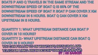 Boats P and Q travels in the same stream and the downstream speed of boat Q is 85 of the downstream [upl. by Norman]