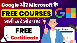 Free Online Courses with Certificate 2024  Google amp Microsofts Free Certification Courses [upl. by Airemahs]