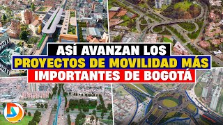 Así Avanzan los Proyectos de Movilidad más Importantes de Bogotá [upl. by Annahsal]