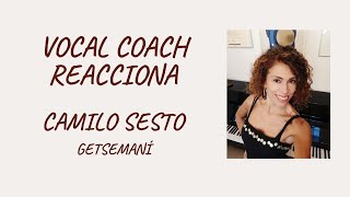 Vocal coach reacciona y analiza a Camilo Sesto Getsemaní  Gemma Pedrós quotÓPALquot [upl. by Ydnat]