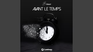 Avant le temps [upl. by Aydiv772]