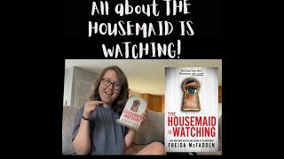 My vlog all about THE HOUSEMAID IS WATCHING BY FREIDA MCFADDEN [upl. by Okim222]