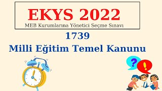 17 EKYS  1739 sayılı Milli Eğitim Temel Kanunu 2022 [upl. by Crawley848]