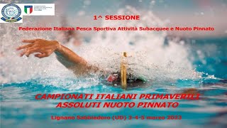 1sessione FINALI  C Italiani Primaverili Assoluti di Nuoto Pinnato  3 Marzo 2023 [upl. by Eugatnom385]