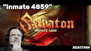 SABATON  INMATE 4859  First Time Reaction [upl. by Seabury]