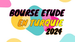 Bourse Du GOUVERNEMENT DE TURQUIE 20242025  PHASE 2 [upl. by Lippold]