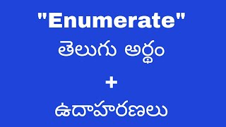 Enumerate meaning in telugu with examples  Enumerate తెలుగు లో అర్థం Meaning in Telugu [upl. by Amalita]