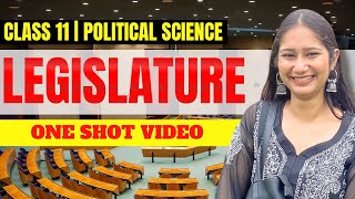 Legislature Class  11 Political Science Chapter  5  ONE SHOT [upl. by Atinrahs468]