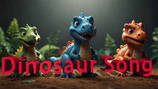 Dinasour Song  Nursery Rhymes amp Kids Songs [upl. by Ysdnyl]