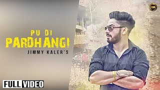 Punjab University Election Song  PU DI PARDHANGI  JIMMY KALER LATEST NEW Punjabi SONG 2016 [upl. by Lacombe]