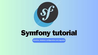 Symfony Project Tutorial Mastering Doctrine Database Configuration and Migrations [upl. by Eckel]