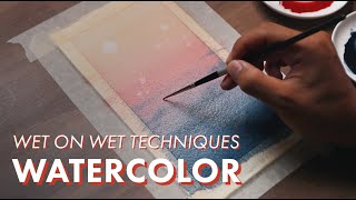 WATERCOLOR TUTORIAL  Wet on Wet Techniques [upl. by Vale]