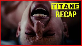 Titane Movie Recap Woman Attracted To Cars Gets Pregnant By One And Births A Unusual Baby Titane [upl. by Giefer]