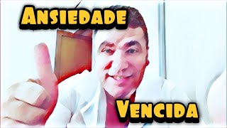 VENCENDO A ANSIEDADE [upl. by Zoltai150]