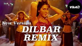 Dilbar Dilbar Remix  Nora Fatehi  Club Mix 2018  DJ Vik4S [upl. by Nalac]