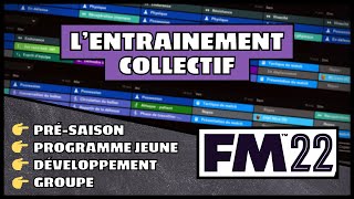 Guide FM22 Comment gérer lentrainement collectif sur Football Manager [upl. by Ohce753]