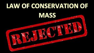 law of conservation of mass rejected  Science orzo [upl. by Cassie]