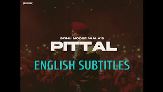 Pittal  SidhuMooseWala  English Lyrics  English Subtitles  Punjabi Song [upl. by Nimar]