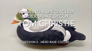 Painting a Spectacled Eider Drake Decoy Session 2  Head Base Colors [upl. by Nena]