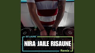 Nira Jaile Risaune Remix [upl. by Chlo]