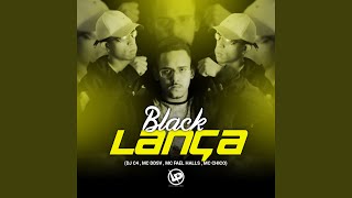 Black Lança [upl. by Goulette]