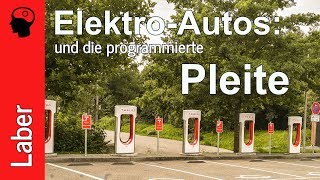 Elektroautos und die programmierte Pleite [upl. by Hendry]