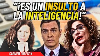 ¡Nos trituran a impuestos ¡Carmen Obregón va con todo contra el gobierno de Sánchez y Montero [upl. by Lewis]