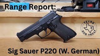 Range Report Sig Sauer P220  Early West German example in 45 ACP [upl. by Notniv]