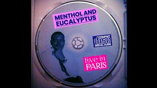 MENTHOL AND EUCALYPTUS Live in Paris 2002 CD [upl. by Eon]