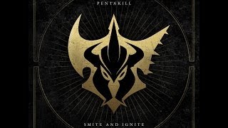 PENTAKILL  SMITE AND IGNITE FULL ALBUM [upl. by Aslin11]